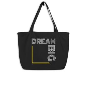 Large Black Tote Bag - Dream Big Inspirational Print
