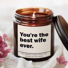 You're the best wife ever Candle (Title: Comfort Spice)