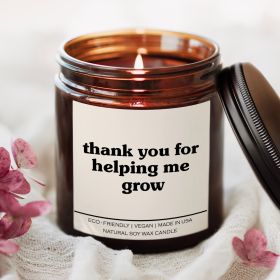 Thank You For Helping Me Grow Candle (Scent: Fresh Balsam)