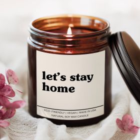 Let's Stay Home Candle (Scent: Unknown Scent)